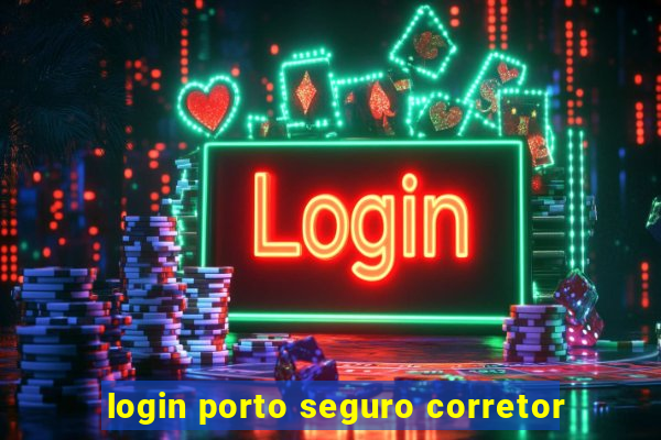 login porto seguro corretor